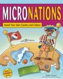 MICRONATIONS Invent Your Own Country and Culture with 25 Projects