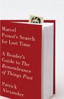 Marcel Proust's Search for Lost Time A Reader's Guide to The Remembrance of Things Past