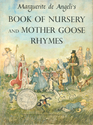 Marguerite De Angeli's Book of Nursery  Mother Goose Rhymes