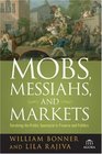Mobs Messiahs and Markets Surviving the Public Spectacle in Finance and Politics