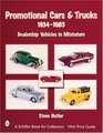 Promotional Cars  Trucks 19341983 Dealership Vehicles in Miniature