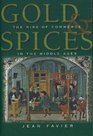 Gold  Spices The Rise of Commerce in the Middle Ages