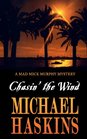 Chasin' the Wind Mick Murphy Key West Mystery