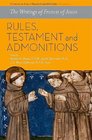The Writings of Francis Rules Testament and Admonitions