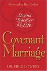 Covenant Marriage Staying Together for Life