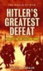 Hitler's Greatest Defeat The Collapse of Army Group Centre June 1944