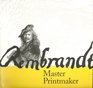 Rembrandt Master printmaker