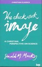 Clockwork Image Christian Perspective on Science