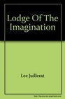 Lodge of the imagination The Crater Lake Lodge story