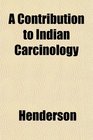 A Contribution to Indian Carcinology