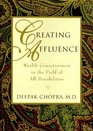 Creating Affluence: Wealth Consciousness in the Field of All Possibilities