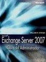 Exchange server 2007 Guia Del Administrador/ Administrator's Guide