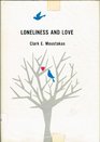 Loneliness and Love