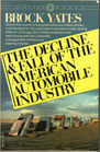 The Decline and Fall of the American Automobile Industry
