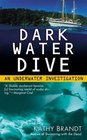 Dark Water Dive (Underwater Investigation, Bk 2)