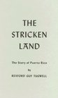 The Stricken Land The Story of Puerto Rico