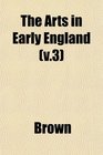 The Arts in Early England