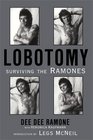 Lobotomy Surviving the Ramones