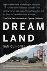 Dreamland The True Tale of America's Opiate Epidemic