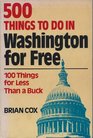500 things to do in Washington, D.C. for free & 100 things for less than a buck