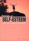 Portraits of SelfEsteem Sixteen Paths to Competency and SelfWorth