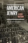 American Jewry A New History