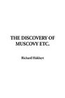 The Discovery of Muscovy Etc