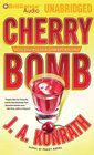 Cherry Bomb (Jacqueline 'Jack' Daniels, Bk 6) (Audio CD) (Unabridged)