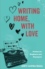 Writing Home With Love Politics for Neighbors and Naysayers