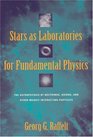 Stars as Laboratories for Fundamental Physics  The Astrophysics of Neutrinos Axions and Other Weakly Interacting Particles