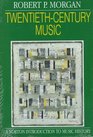 TwentiethCentury Music A History of Musical Style in Modern Europe and America