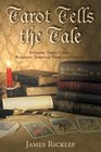 Tarot Tells the Tale Explore ThreeCard Readings Through Familiar Stories