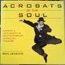 Acrobats Of The Soul Comedy  Virtuosity in Contemporary American Theatre
