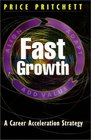 Fast Growth A Career Acceleration Strategy
