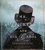 Mr Dickens and His Carol A Novel