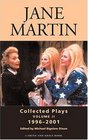 Jane Martin Collected Plays Vol 2 19962001