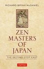 Zen Masters of Japan The Second Step East