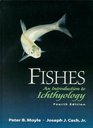 Fishes An Introduction to Ichthyology