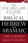 The Vocabulary Guide to Biblical Hebrew and Aramaic Second Edition