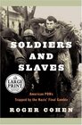 Soldiers and Slaves American POW's Trapped by the Nazi's Final Gamble