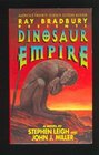 Ray Bradbury Presents Dinosaur Empire A Novel