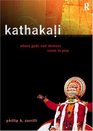 Kathakali DanceDrama Where Gods and Demons Come to Play