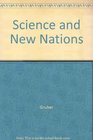 SCIENCE AND THE NEW NATIONS