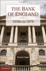The Bank of England 1950s to 1979
