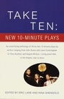 Take Ten New 10Minute Plays