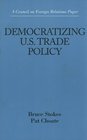 Democratizing US Trade Policy
