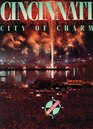 Cincinnati City of Charm  A Love Story