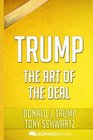 Trump The Art of the Deal by Donald J Trump  Tony Schwartz  Unofficial  Independent Summary  Analysis