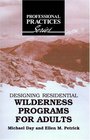 Designing Residential Wilderness Programs for Adults