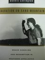 Salvation on Sand Mountain: Snake Handling and Redemption in Southern Appalachia
